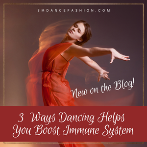 3 Ways Dancing Helps You be Healthy & Boost Your Immunity